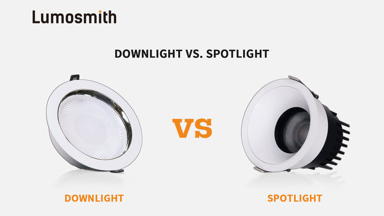 Downlights vs. Spotlights: What’s the difference of them?